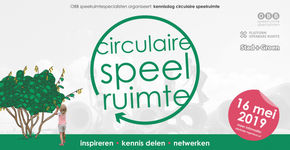 Kennisdag Circulaire Speelruimte